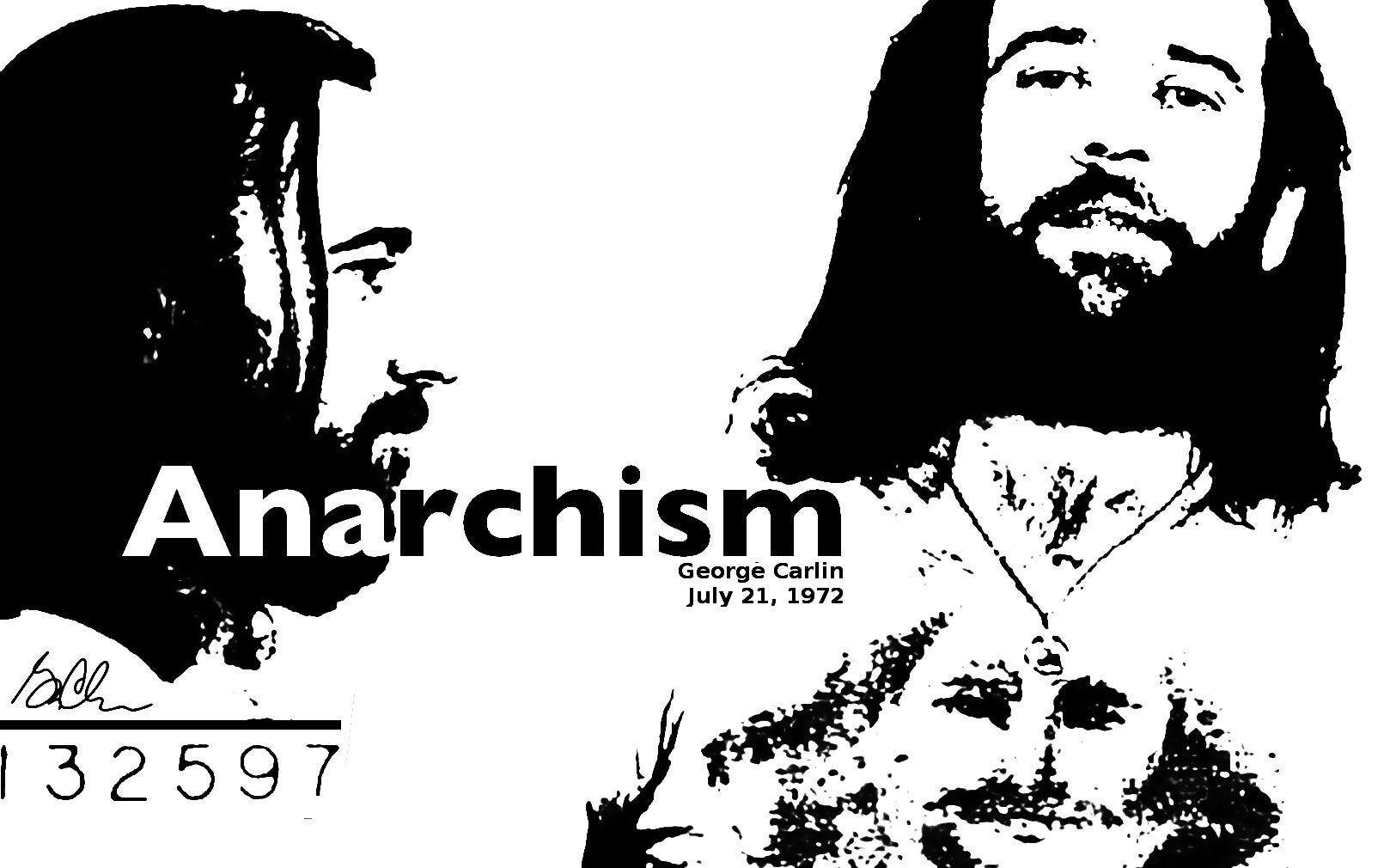 1618x1010 George Carlin was an Anarchist