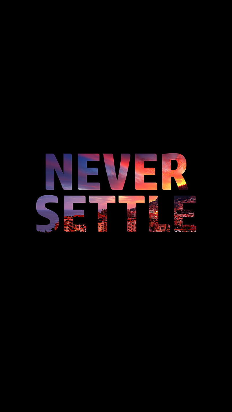 800x1422 Never settle, amoled, oneplus, HD phone wallpaper