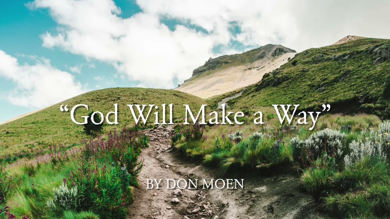 1280x720 “God Will Make a Way”