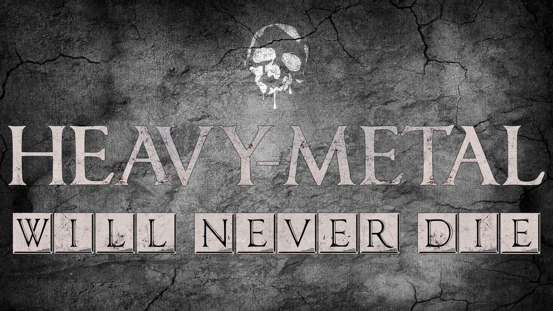 1920x1080 Hard Rock Heavy Metal Metal Will Never Die HD Wallpaper