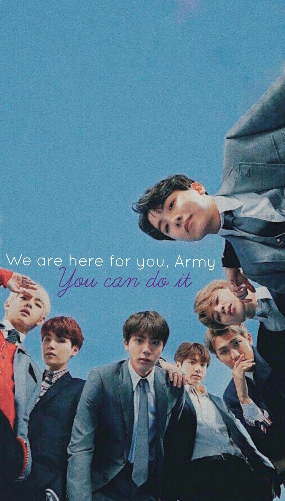 960x1687 Chúng tôi ở đây vì bạn, Army.  BẠN CÓ THỂ LÀM ĐƯỢC!  #BTS #inspirational # tường giấy.  Bts trích dẫn, trích dẫn lời bài hát Bts, Bts qoutes