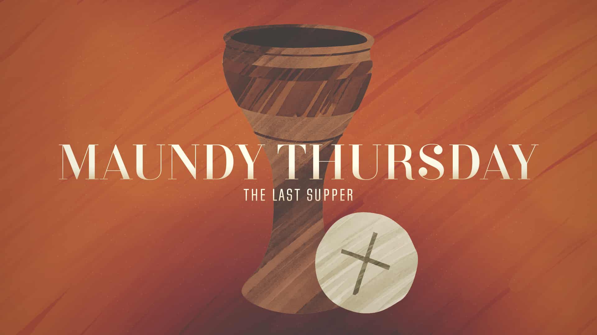 1920x1080 Maundy Thursday Service