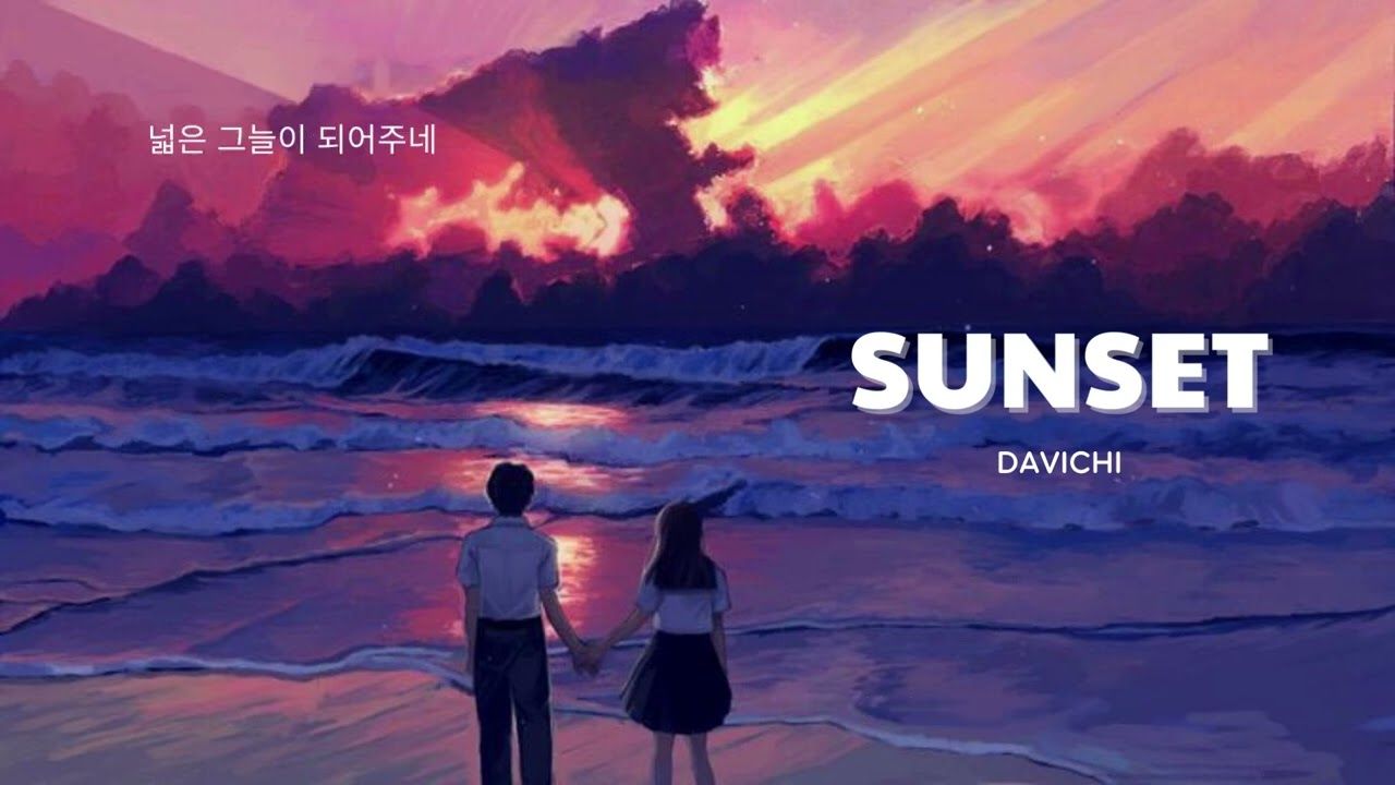 1280x720 [Vietsub Hangul Rom Sunset (노을) (다비치). Crash Landing On You OST Part 3 Lyrics