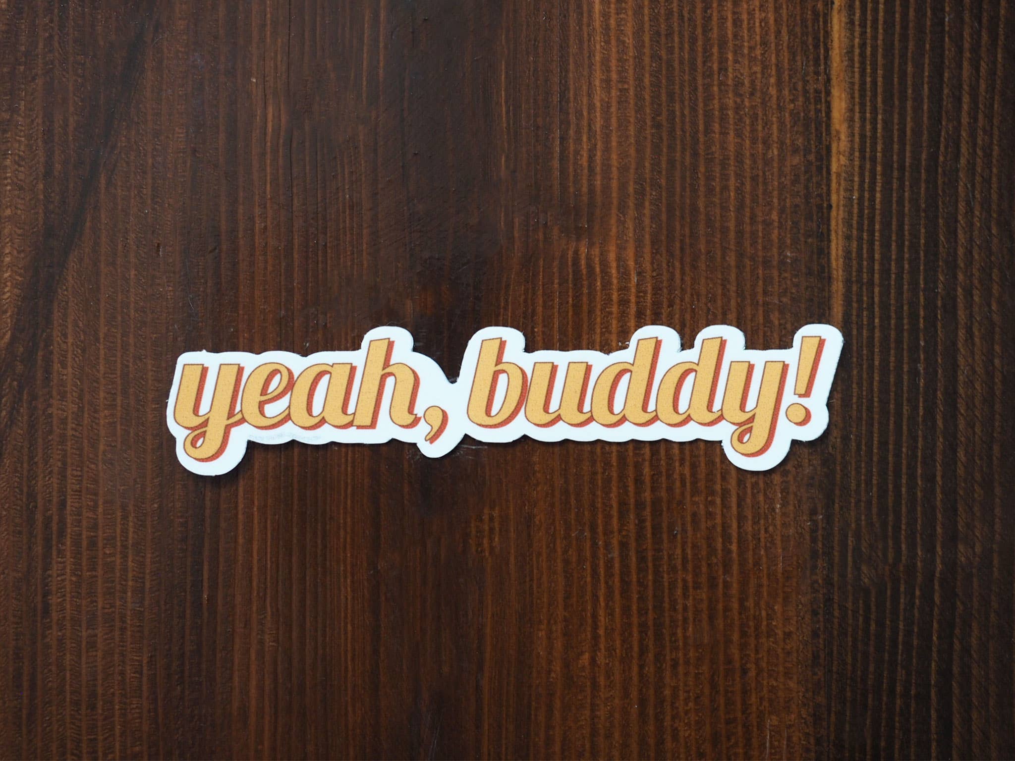2048x1536 Wholesale Yeah Buddy Funny Sticker for Water Bottle, Laptop for your store
