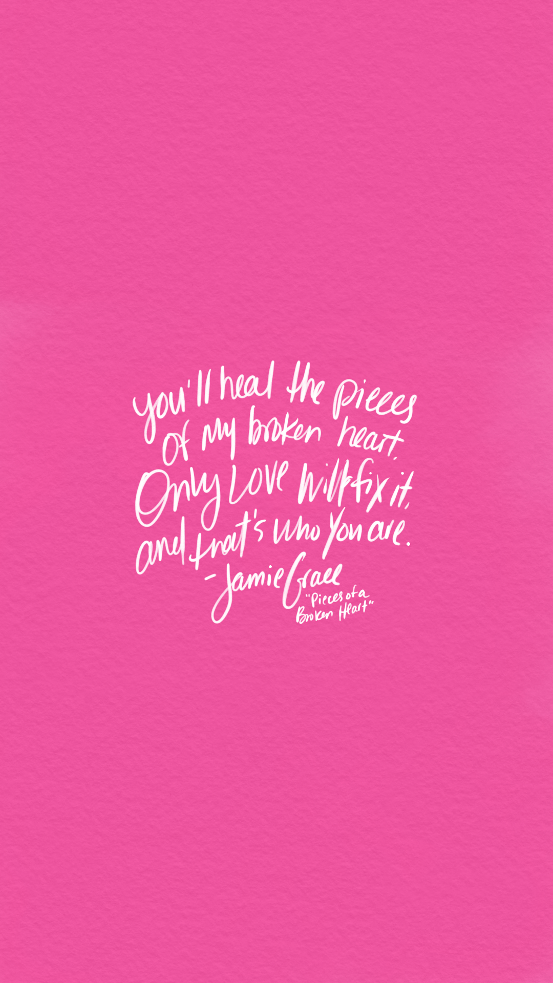 1080x1920 Free Phone Wallpaper'll heal the pieces of my broken heart