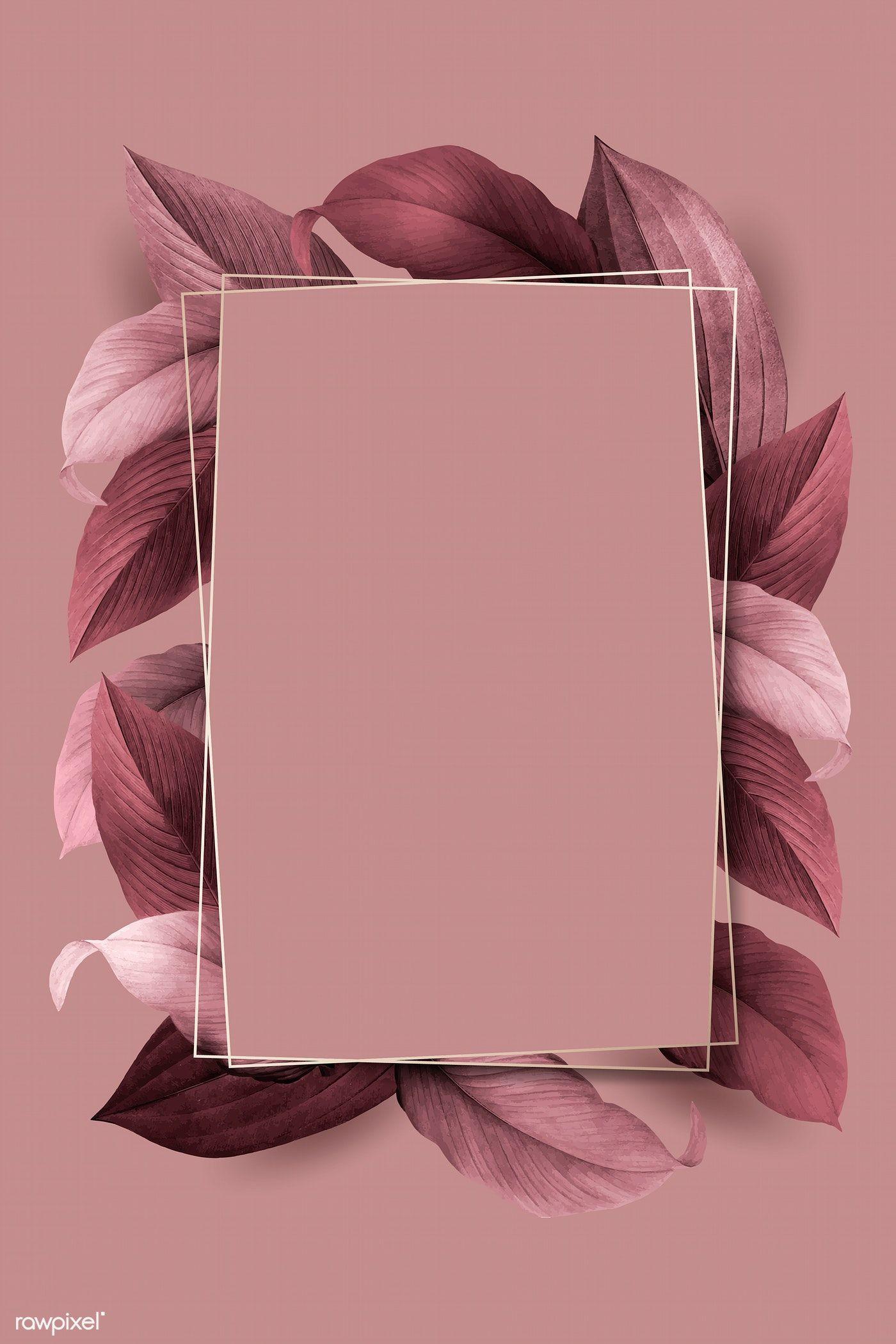 1400x2100 Download premium vector of Rectangle foliage frame on pink background. Pink background, Framed wallpaper, Aesthetic iphone wallpaper