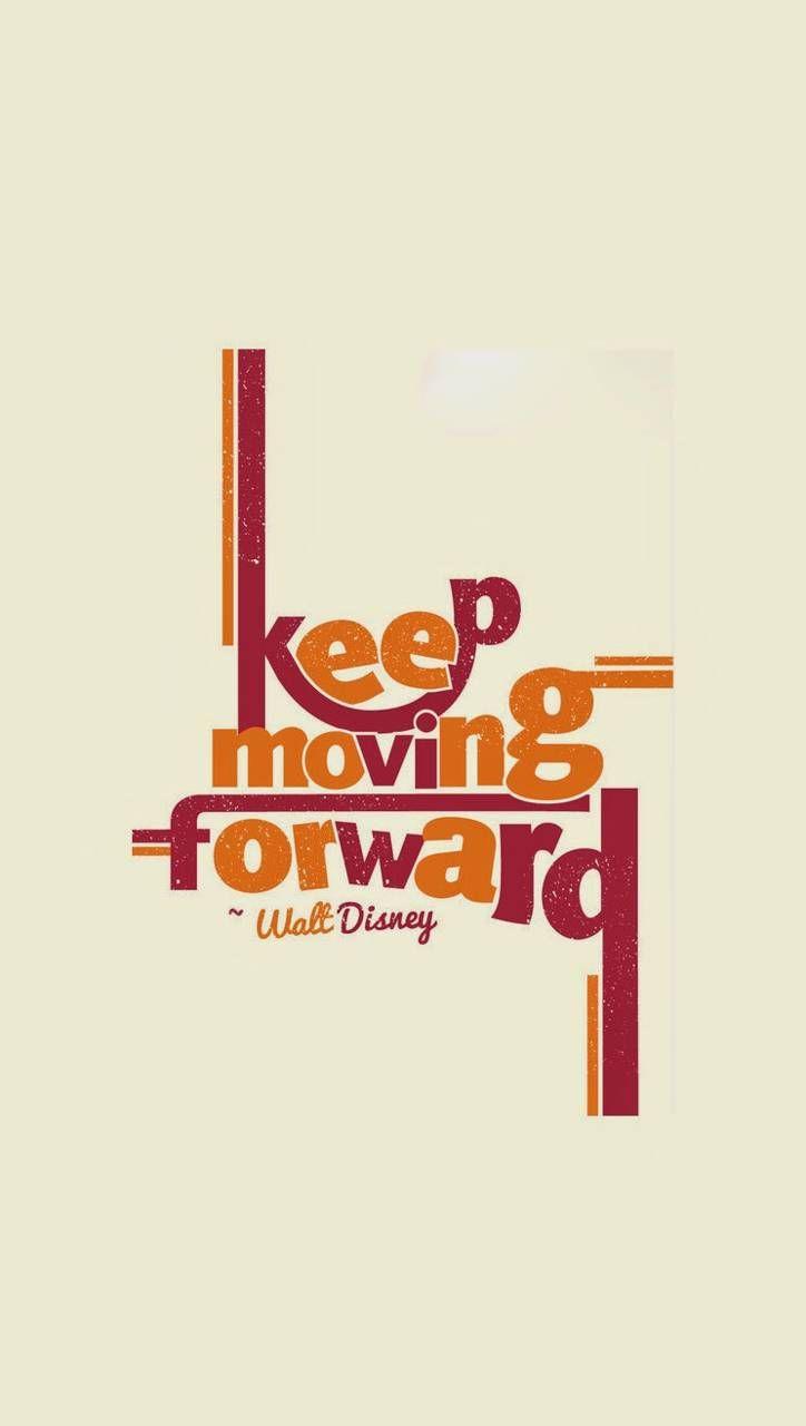 724x1280 Keep Moving Forward wallpaper