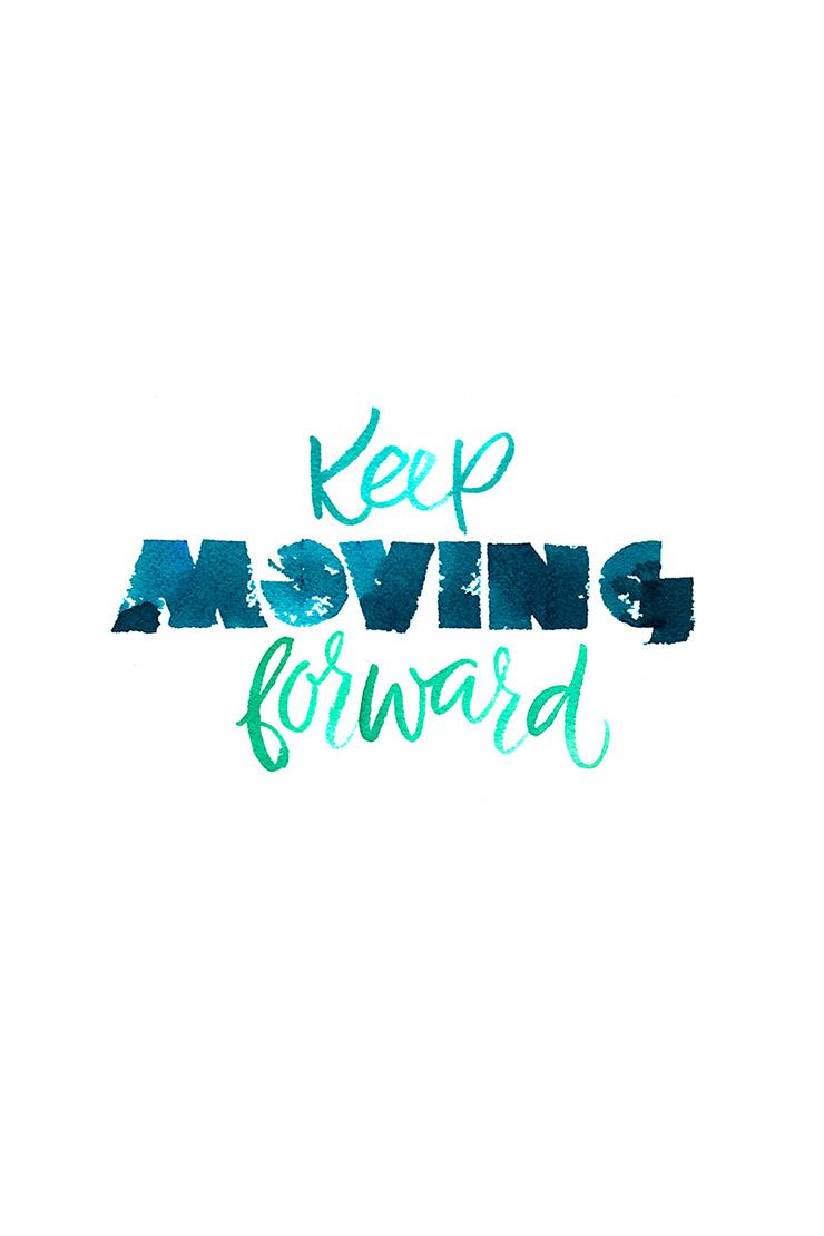 740x1110 Keep Moving Forward. Days Like Laura