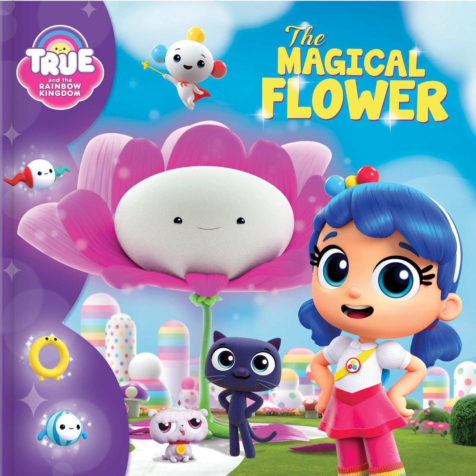 1600x1600 True and the Rainbow Kingdom: The Magical Flower (Paperback).com