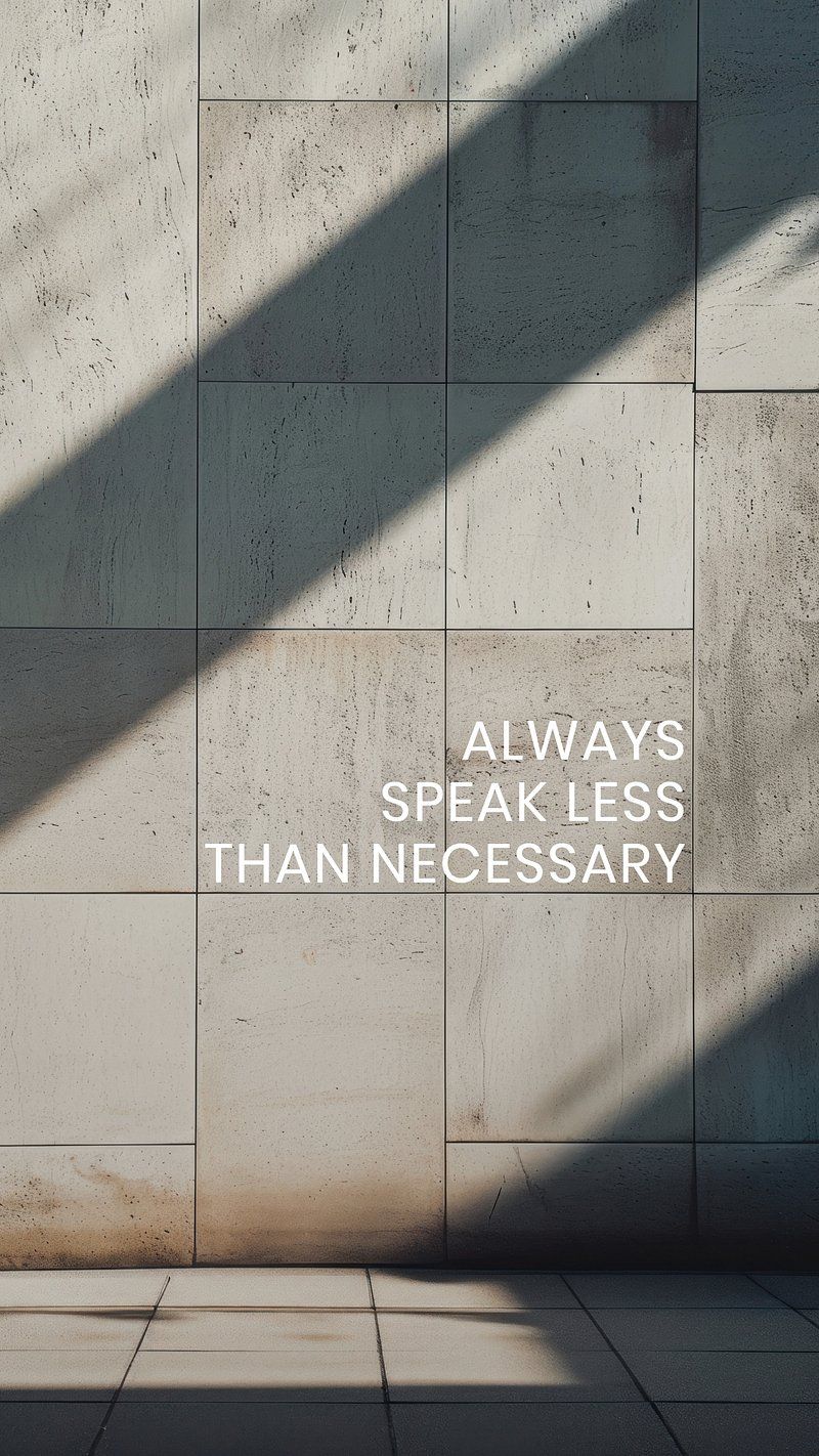 800x1422 Speak less quote mobile wallpaper