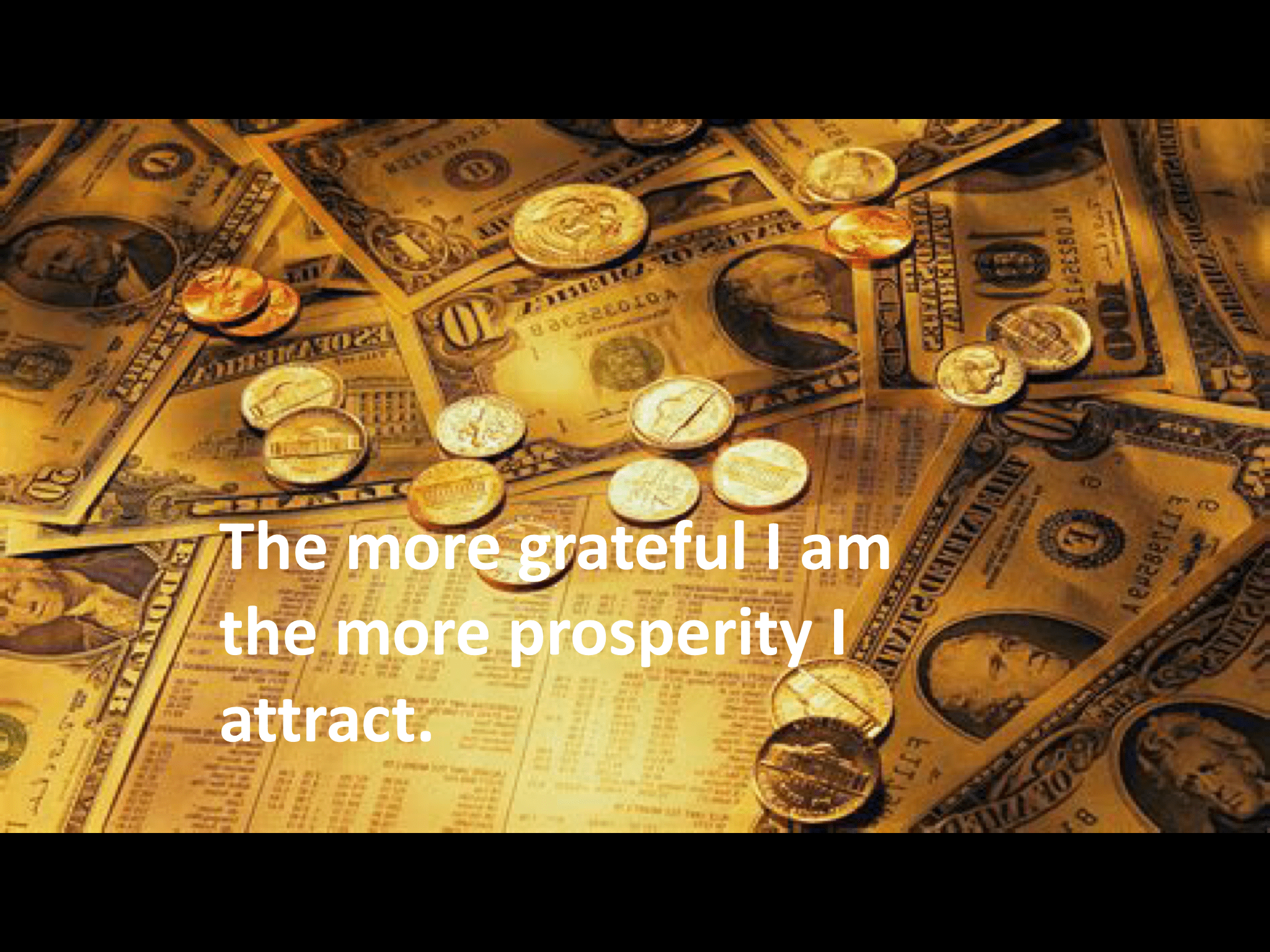 2048x1536 More Prosperity. Gold money, Money affirmations, Money cash