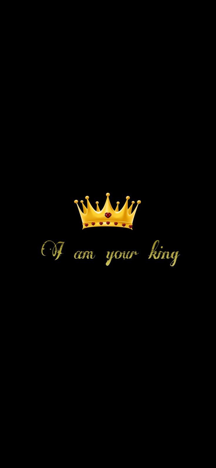736x1594 I am Your King best Wallpaper Full hd