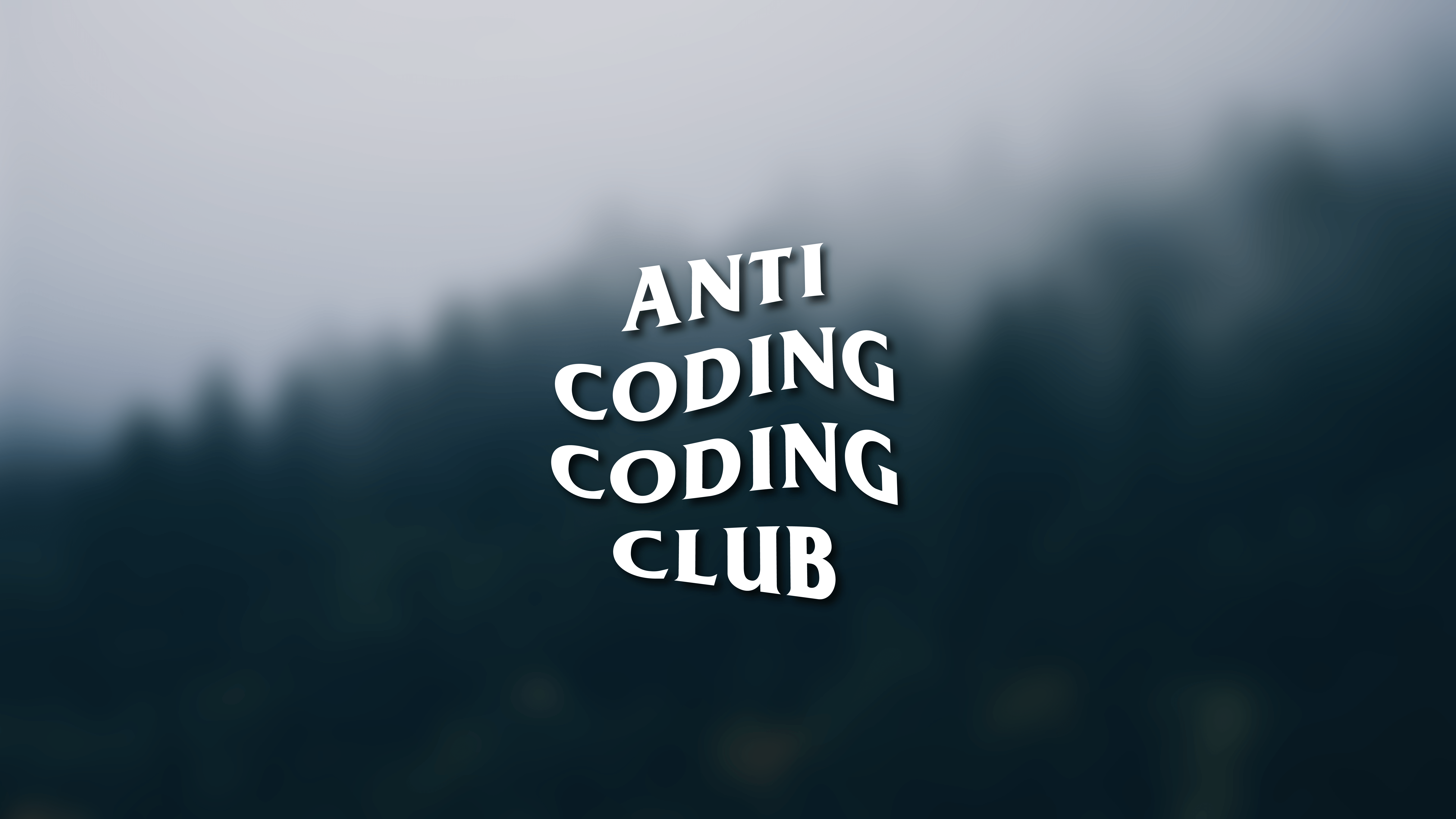 8000x4500 ANTI CODING CODING CLUB