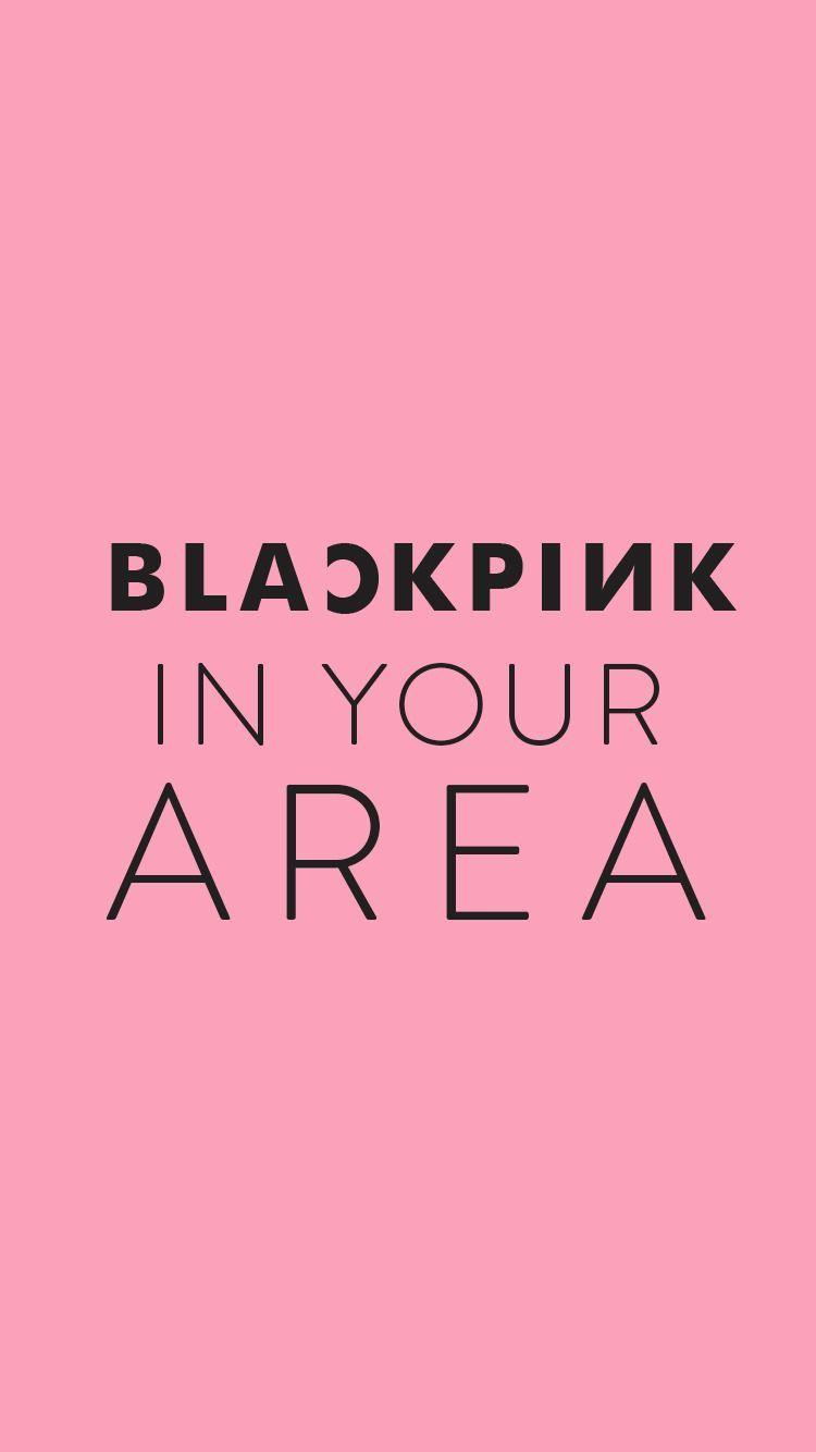 Blackpink In Your Area Wallpapers Top Free Blackpink In Your Area Backgrounds Wallpaperaccess