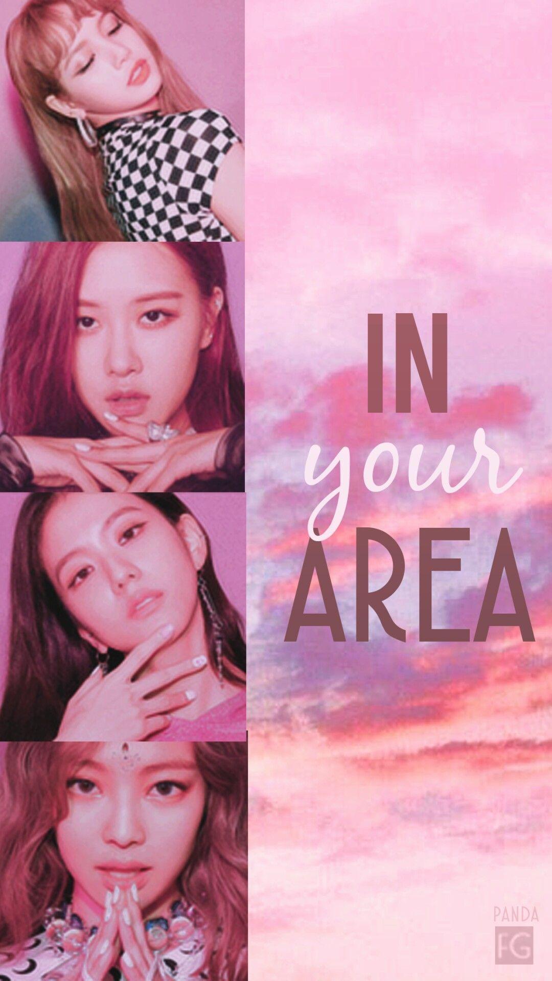Blackpink In Your Area Wallpapers - Top Free Blackpink In Your Area ...