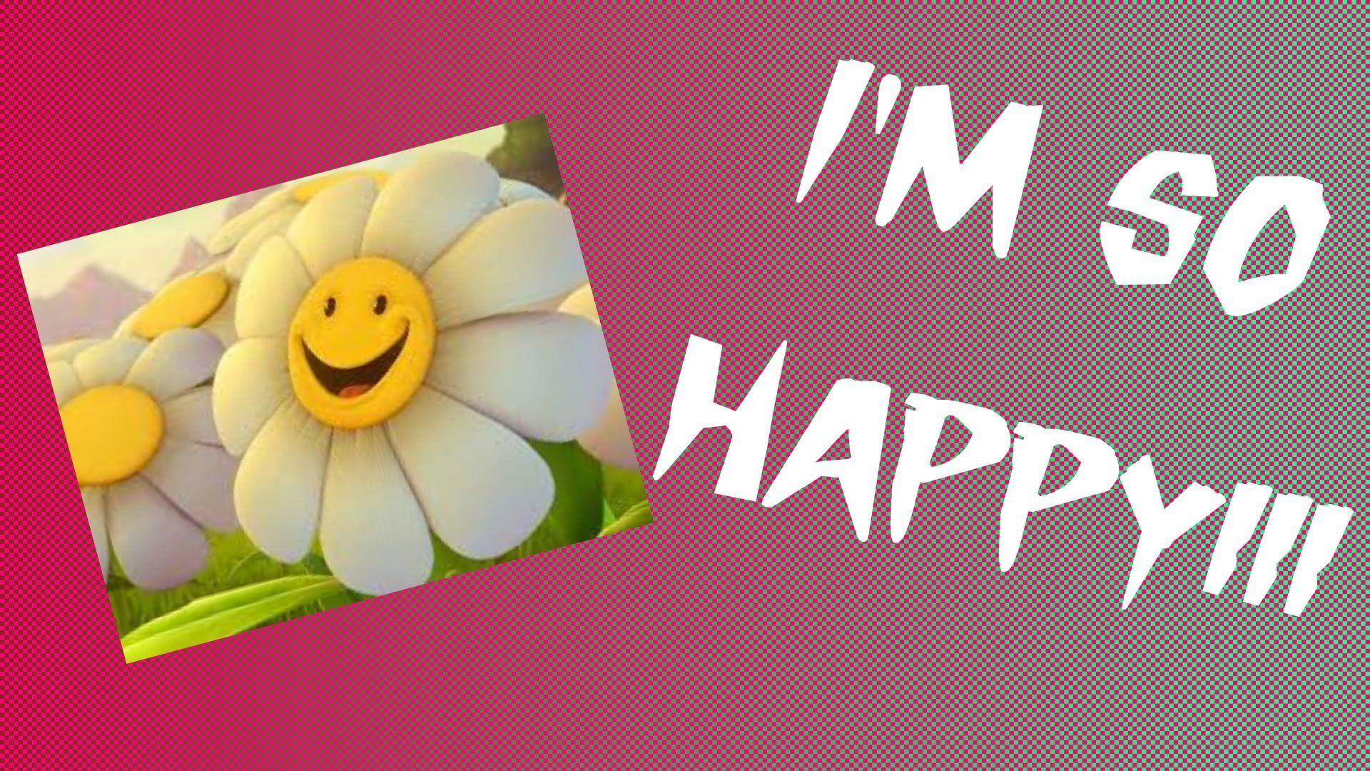 I M Happy Wallpapers Top Free I M Happy Backgrounds Wallpaperaccess