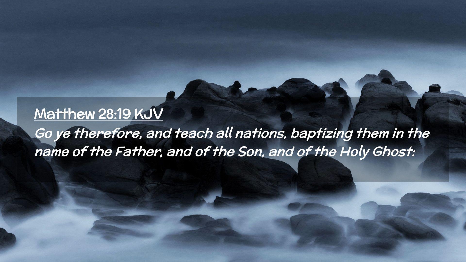1920x1080 Matthew 28:19 KJV Desktop Wallpaper ye therefore, and teach all nations, baptizing