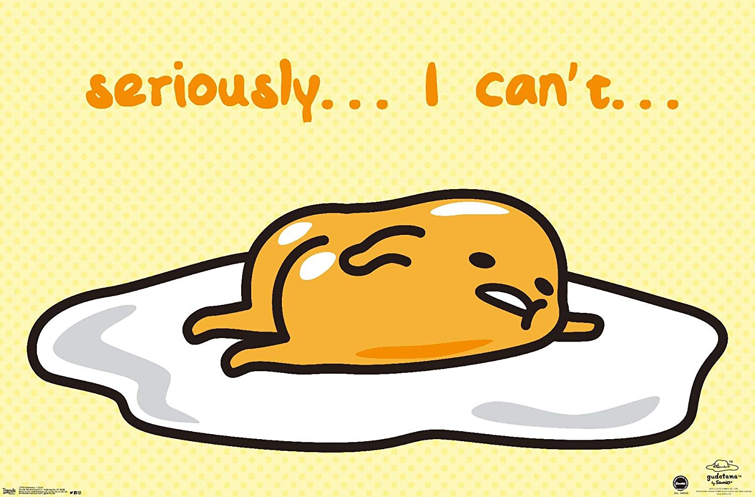 1500x988 Trends International Gudetama Can't Wall Poster, 14.725 x 22. Premium Unframed Version: Posters & Prints