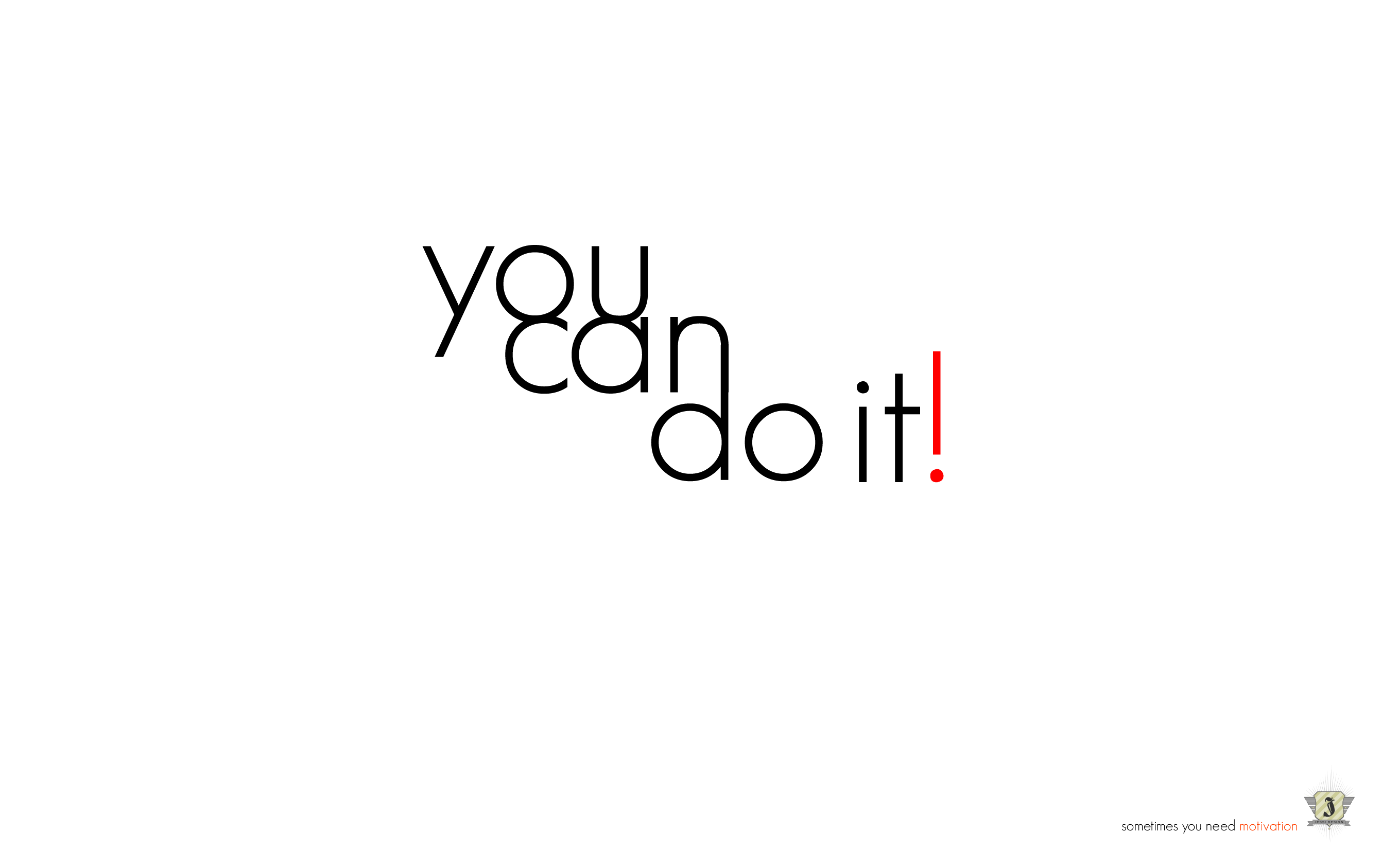 2684x1687 You Can Do It Wallpaper. Mexican Skeleton Wallpaper, Greatest American Hero Wallpaper and African Romantic Wallpaper