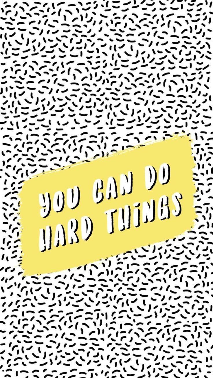 736x1308 GOOISCH ⍟ quotes ⍟ inspiratie ⍟ you can do hard things ⍟ wallpaper ⍟ background ⍟ positive vibes ⍟ note to self. Happy words, Pretty words, Words