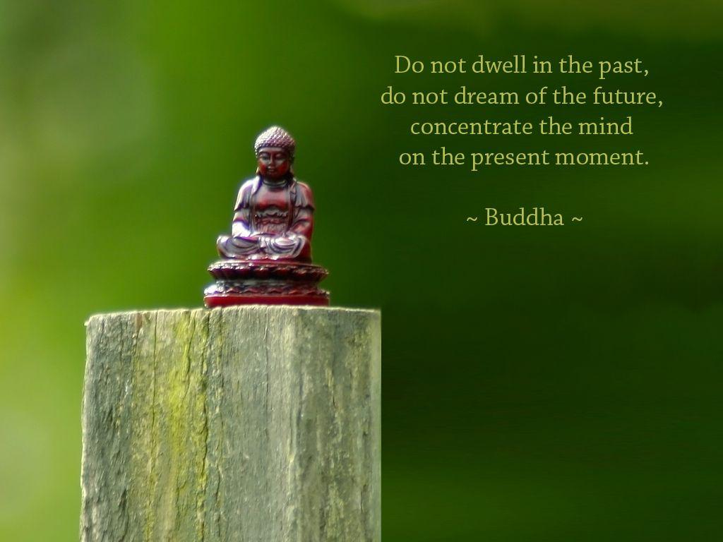 1024x768 Present Moment Quotes About Life. QuotesGram