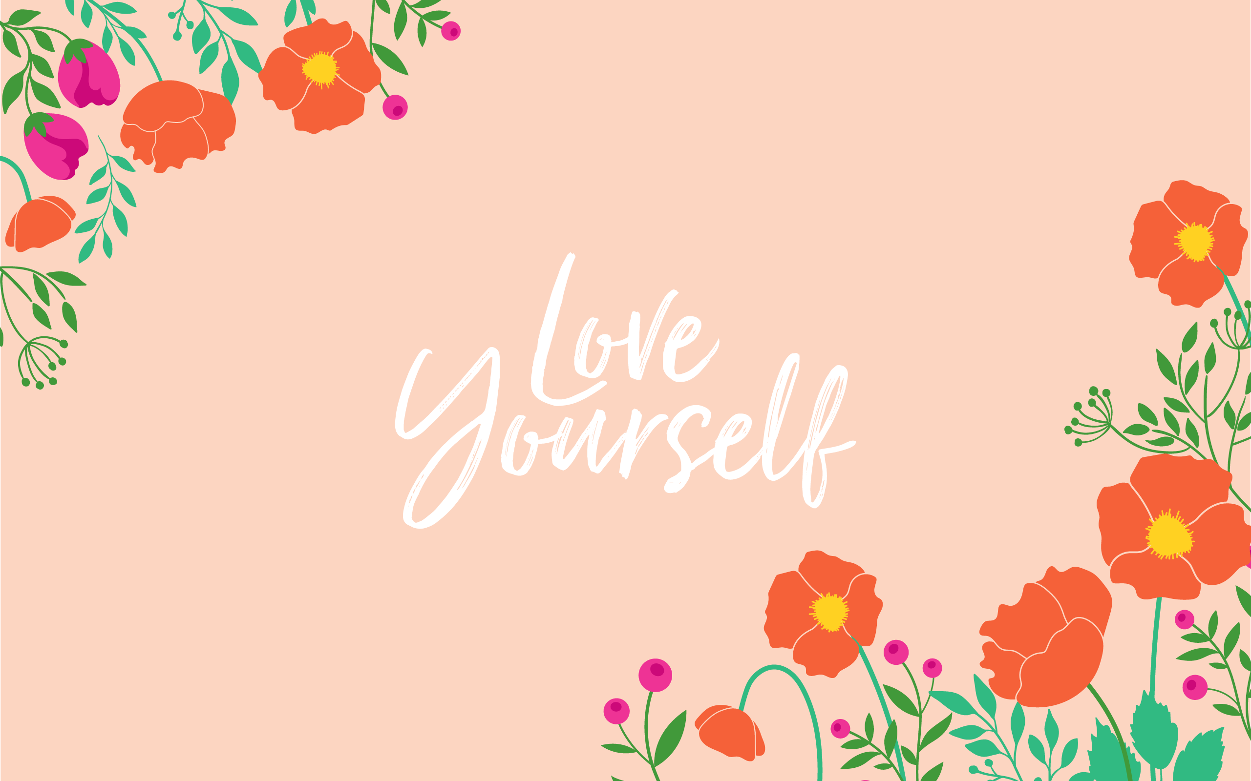 2561x1600 Love Yourself Desktop Wallpaper