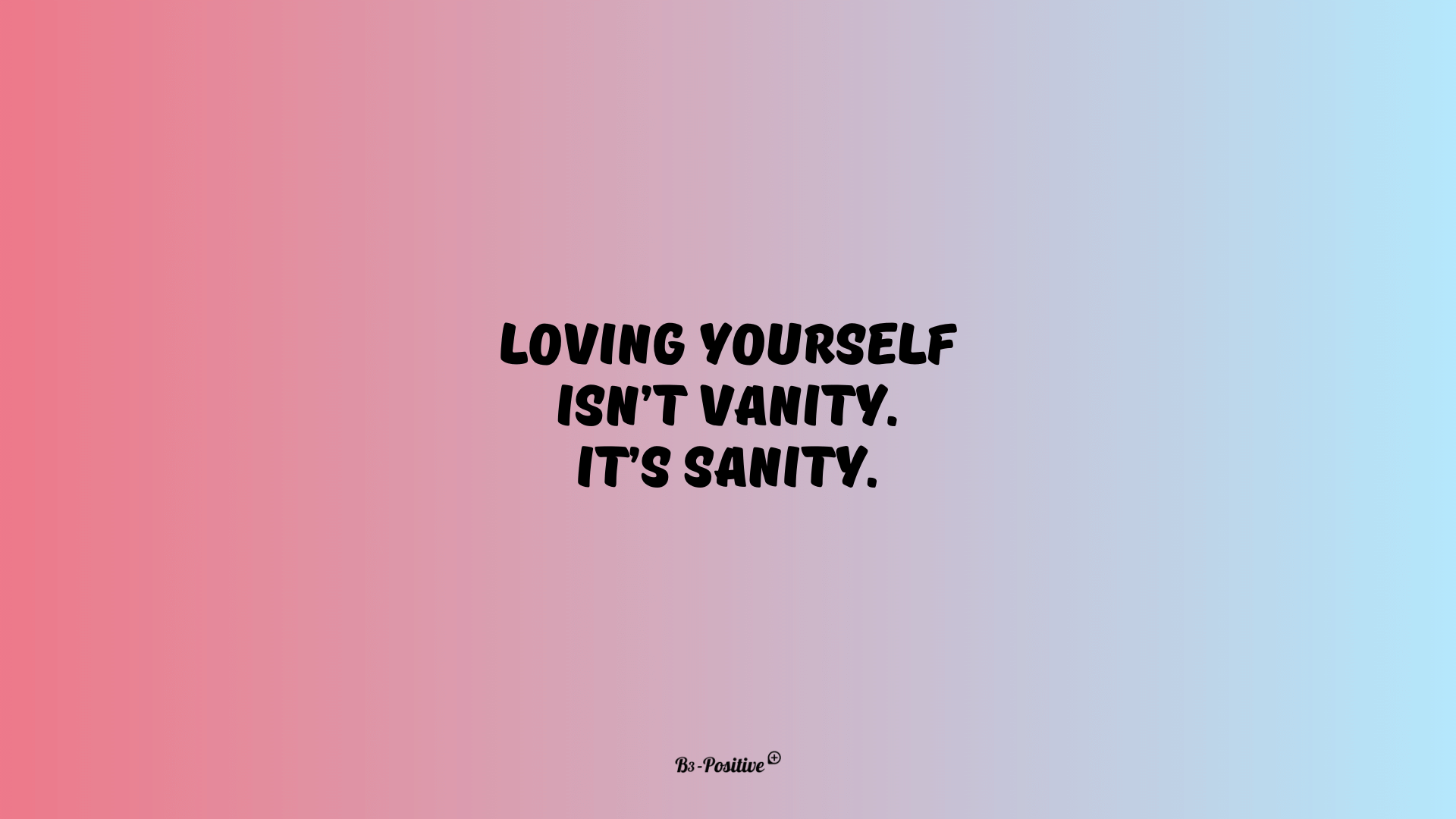 1920x1080 Love Yourself Quotes Wallpaper for Desktop