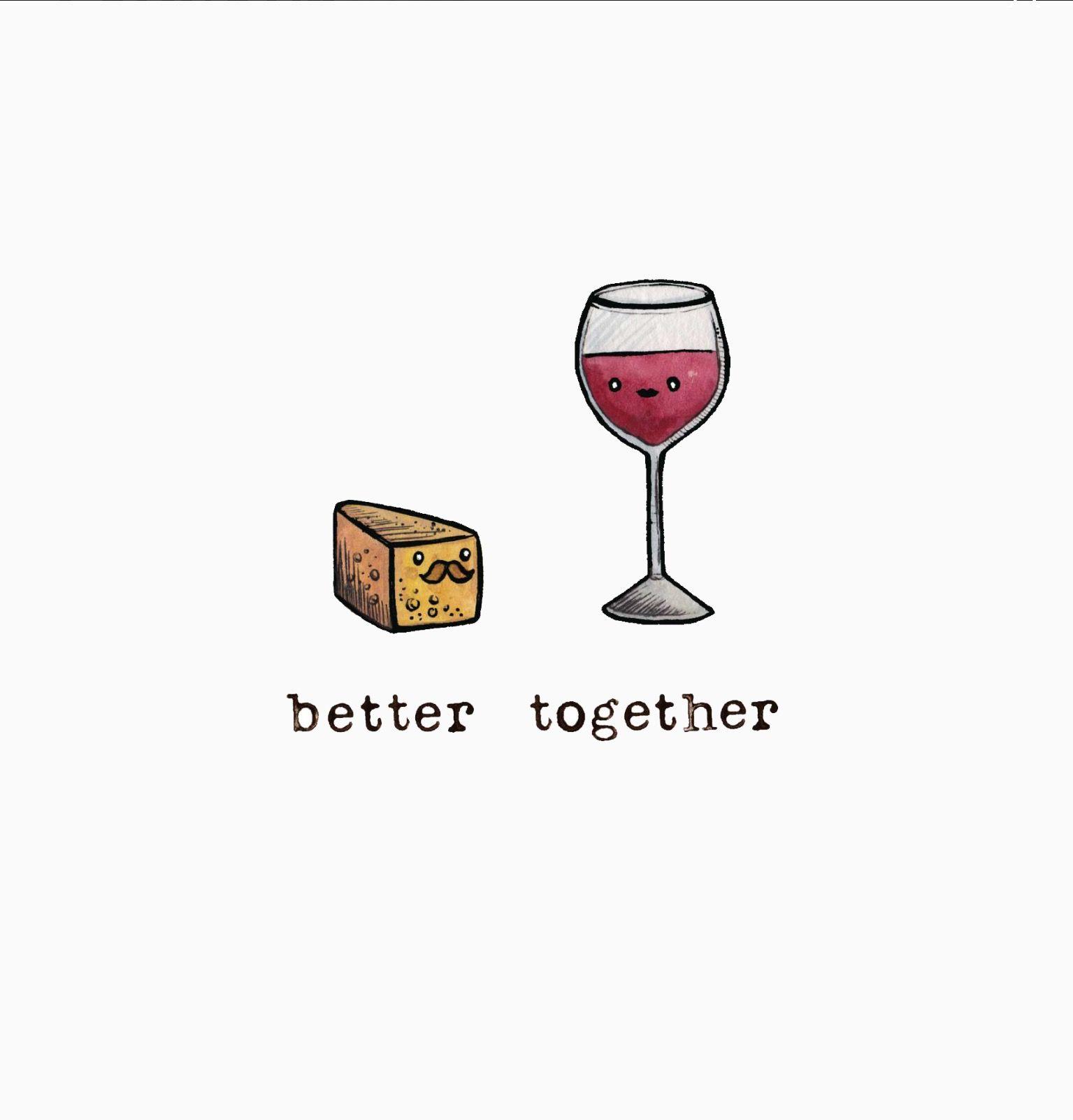 1535x1602 Cheese & Wine. Better together, Cute quotes, Cute disney wallpaper