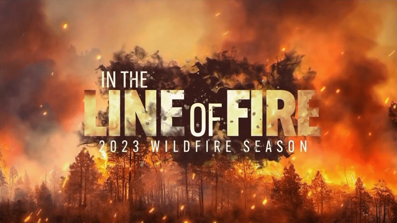 1320x743 Wildfire Special: In The Line of Fire