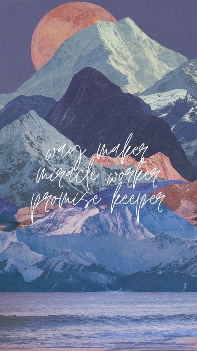 675x1200 Way Maker Miracle Worker Promise Keeper Phone background