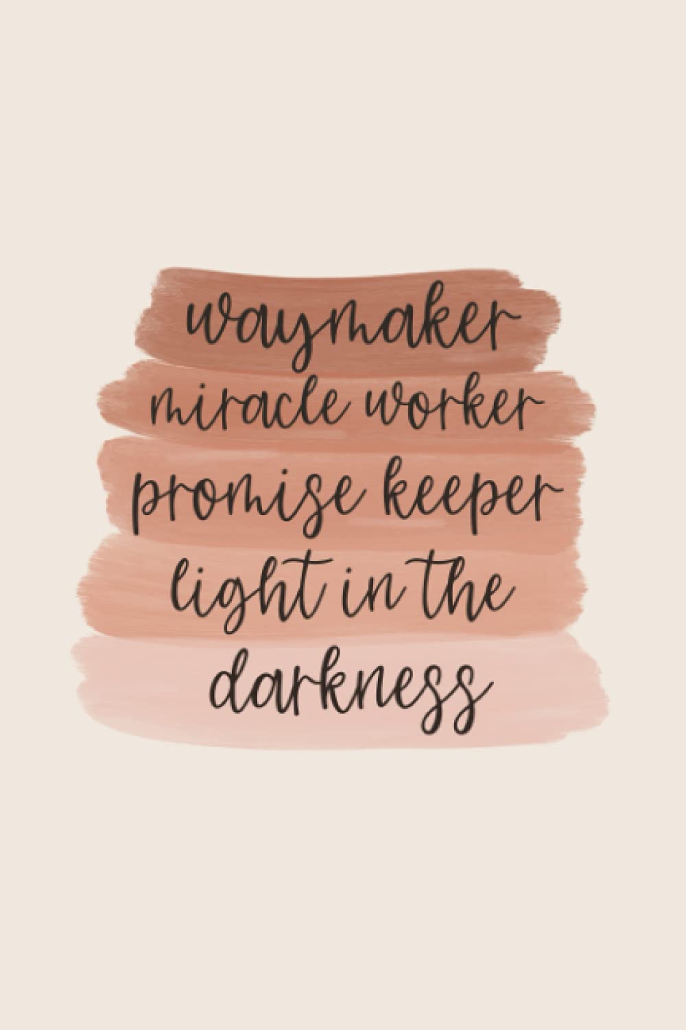 1000x1500 Waymaker Journal: Way maker miracle worker promise keeper light in the darkness : Golden, Belle: Amazon.sg: Books