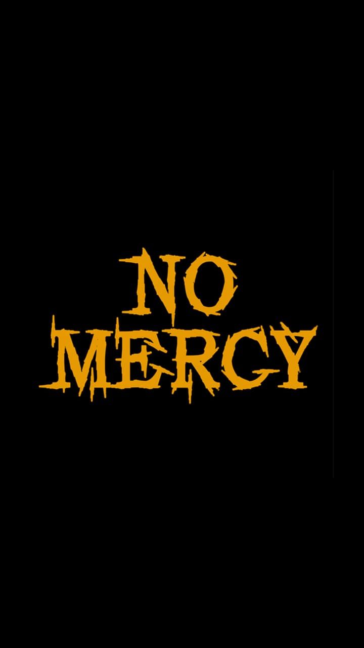 720x1280 No Mercy Wallpaper