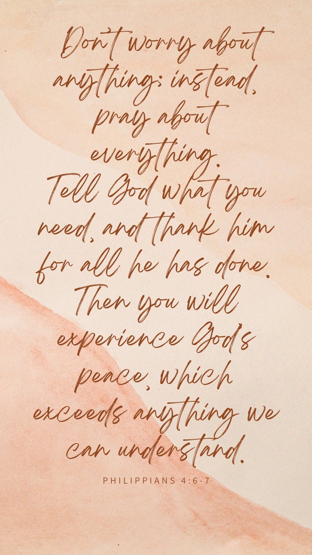 1080x1920 Don't Worry About Anything. Philippians 4:6 7 Phone Wallpaper