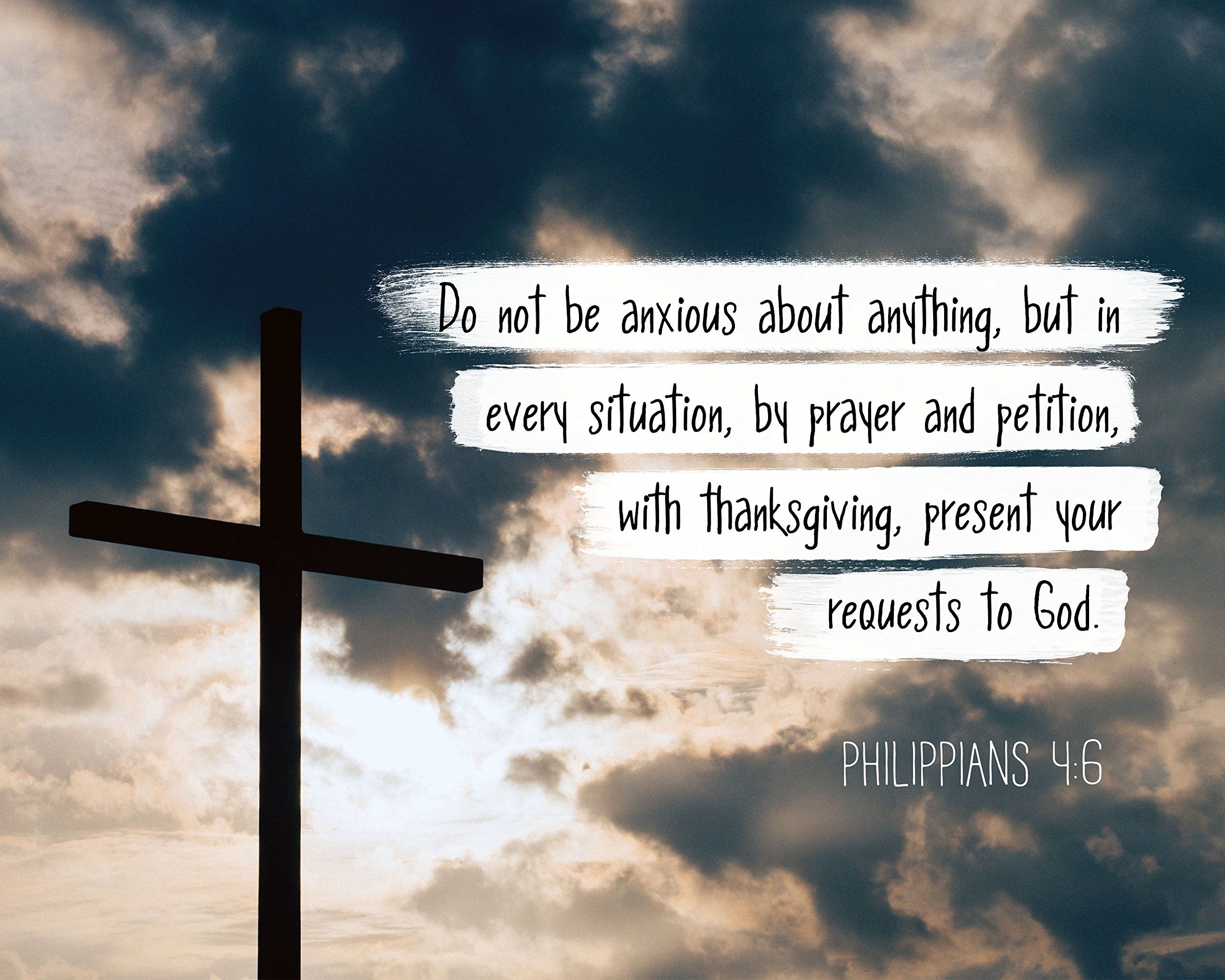 2560x2048 Philippians 4:6 Do Not Be Anxious Poster, Print, Picture or Framed Wall Art Decor Verse Collection Gift for Holidays Christmas Baptism (8x10 Unframed Photo): Posters & Prints