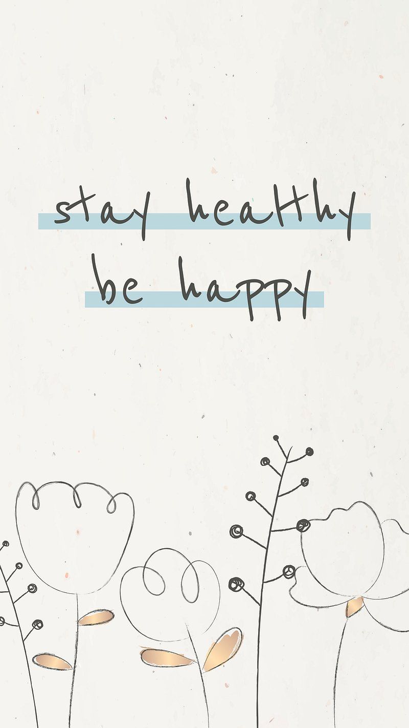 800x1422 Stay healthy be happy wallpaper