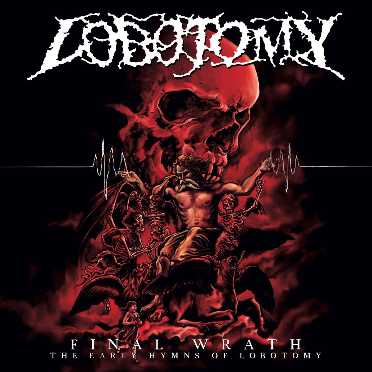 1200x1200 Final Wrath Early Hymns Of Lobotomy