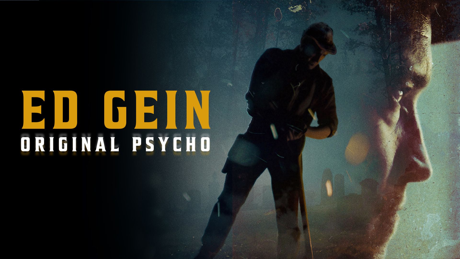 1920x1080 Watch Or Stream Ed Gein: Original Psycho