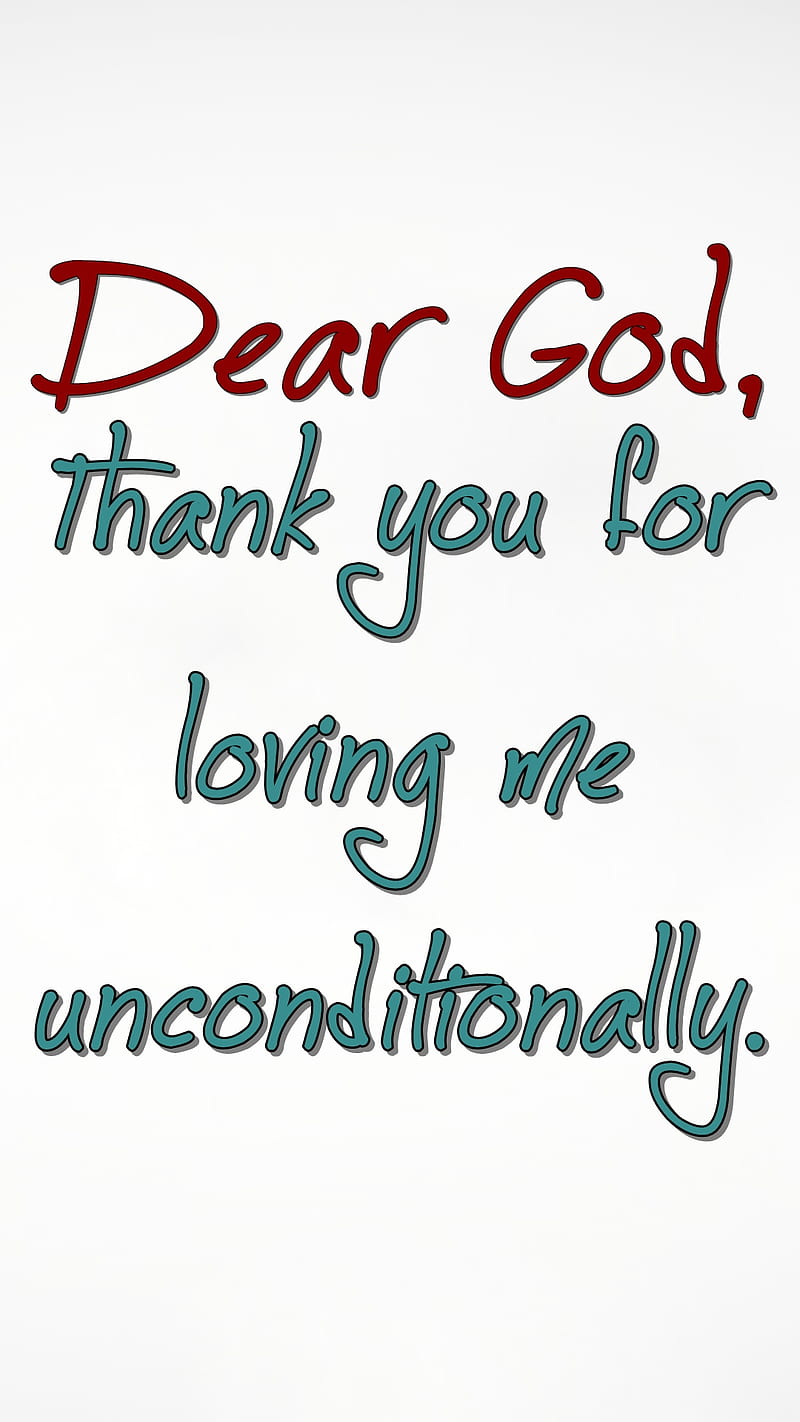 800x1422 Dear god, cool, life, loving, new, quote, saying, sign, thank you, HD phone wallpaper