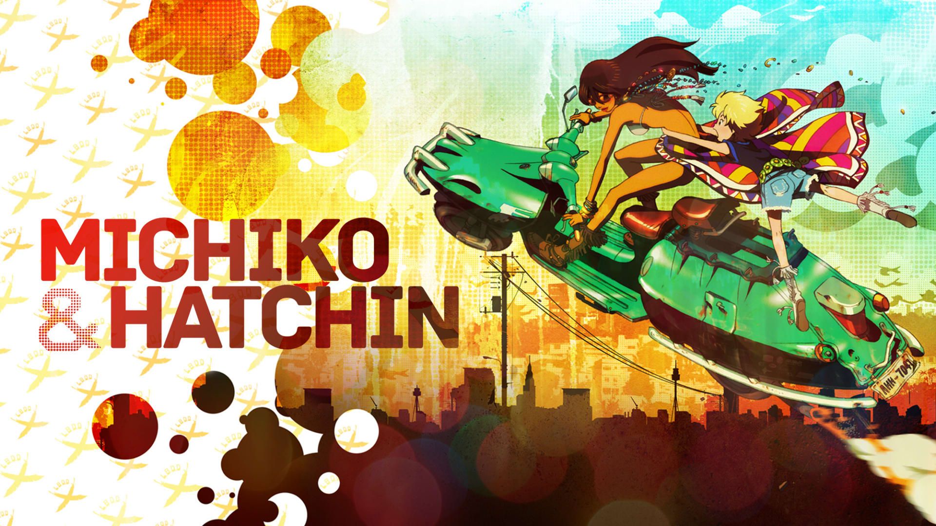 1920x1080 Watch Michiko & Hatchin