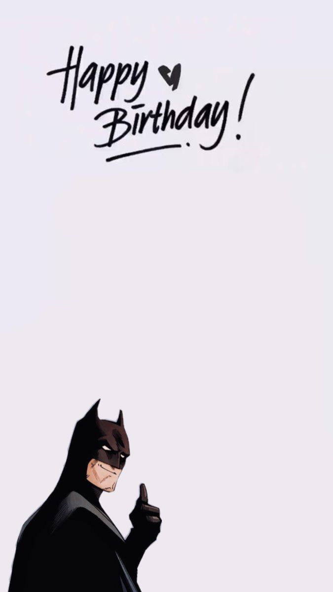 675x1200 Cute wallpaper to wish him happy birthday. Animated birthday wishes funny, Happy birthday to batman, Batman birthday template