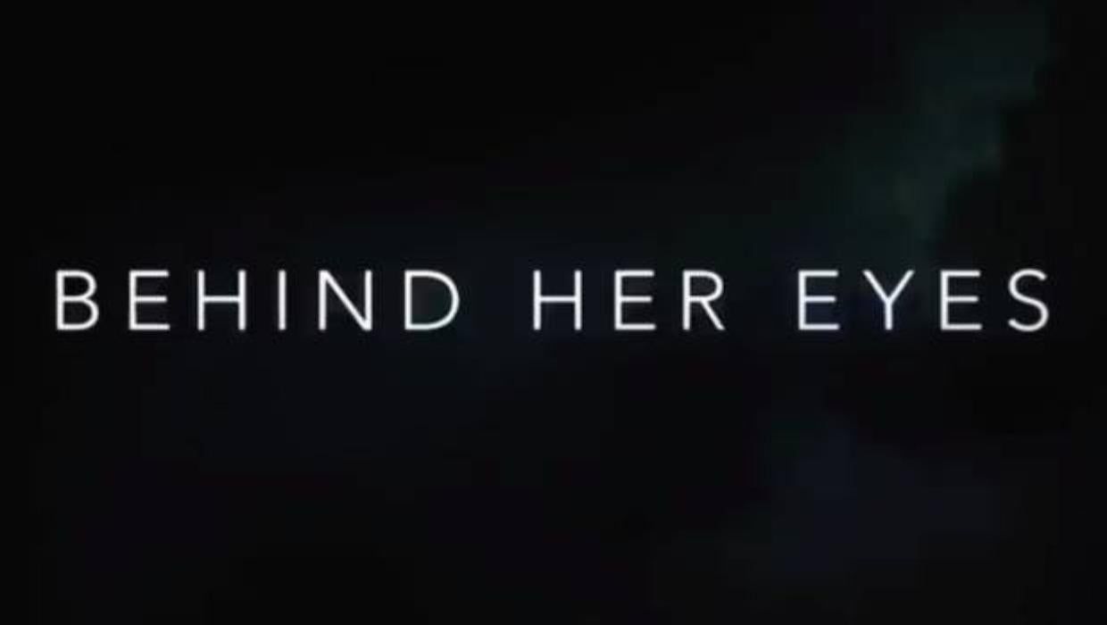 1240x700 Behind Her Eyes trailer