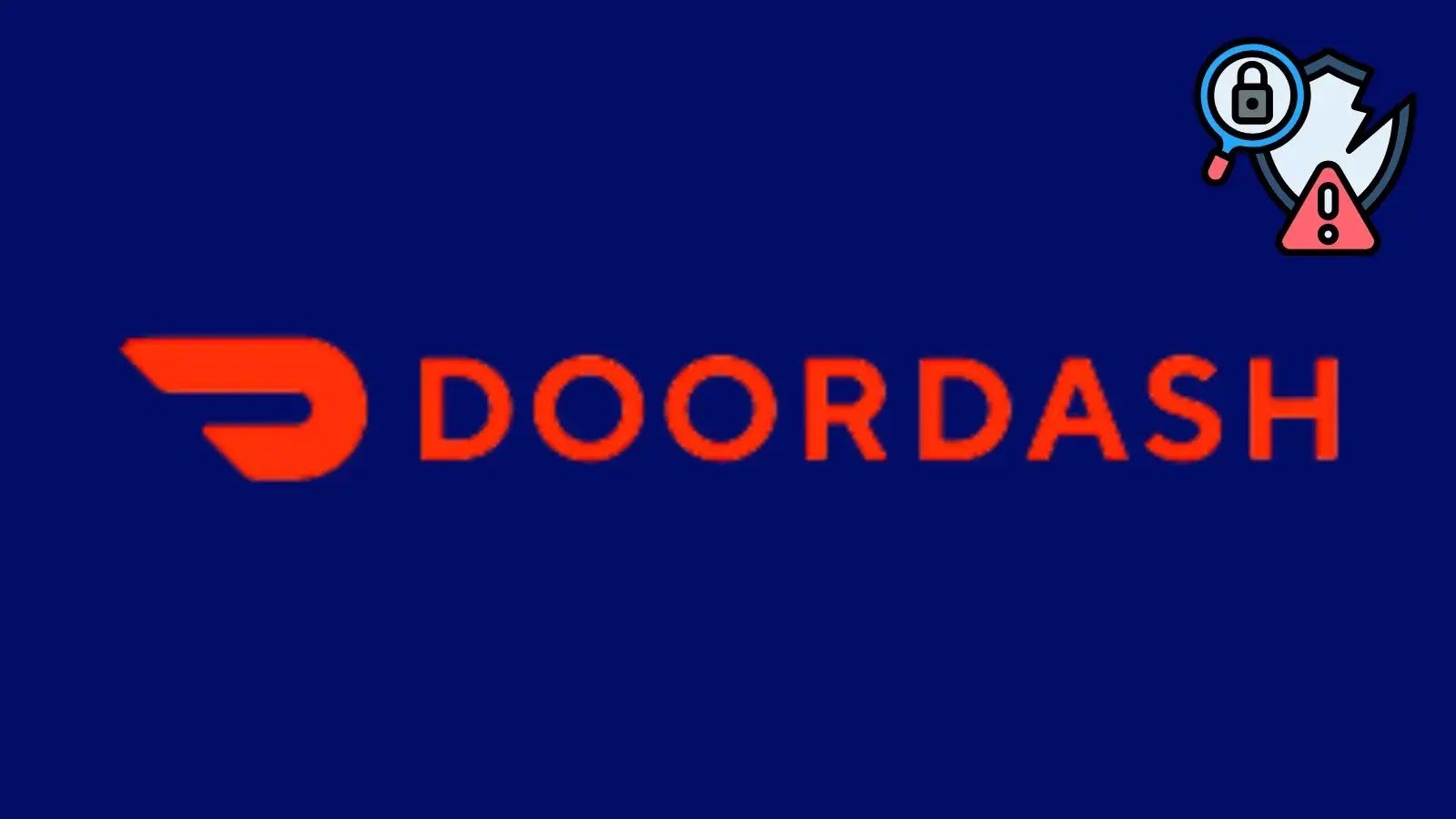 1600x900 DoorDash Confirms Data breach Accessed Users Personal Data