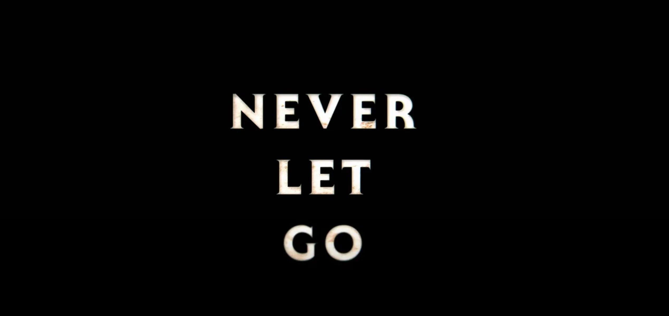2535x1200 All The Latest News About 'Never Let Go' (2024)
