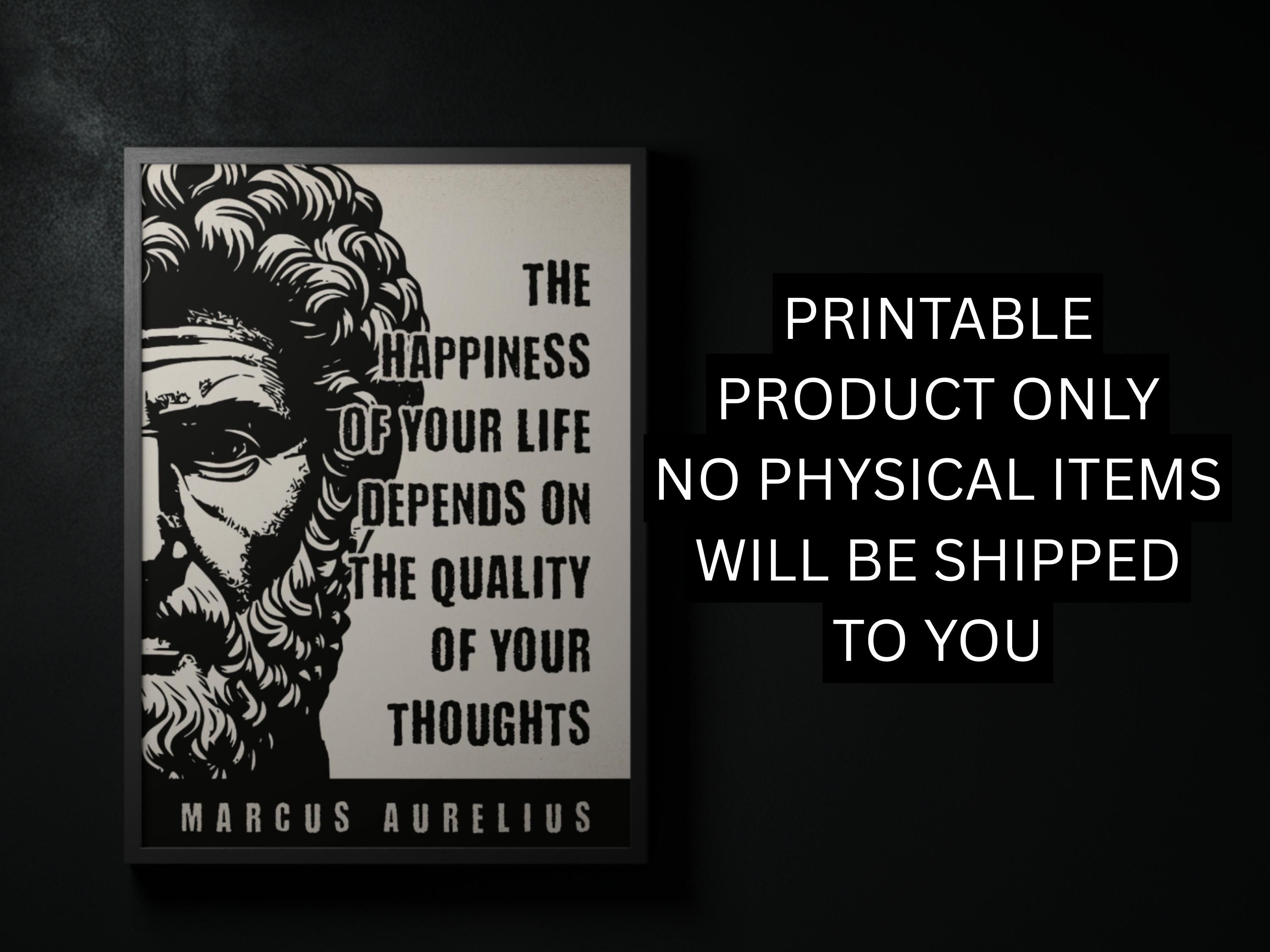 3000x2250 Marcus Aurelius Quote Poster: Stoic Philosophy Wall Art, the Happiness of Your Life Depends on Your Thoughts (digital Downloads)