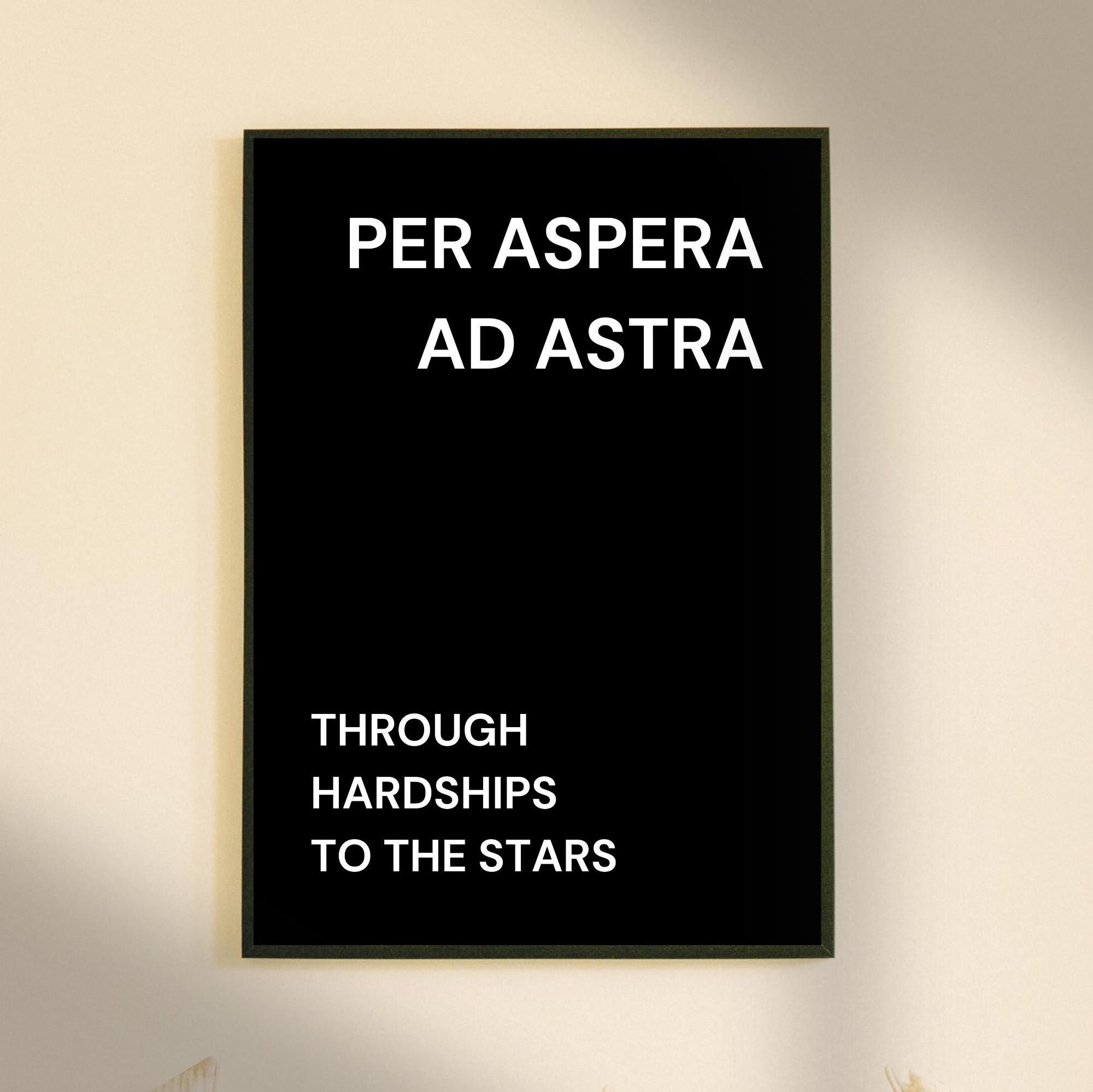 2000x1999 Latin Quote. 'through Hardships to the Stars' 'per Aspera Ad Astra' Art Print. Wall Art. Latin Quote Art Print