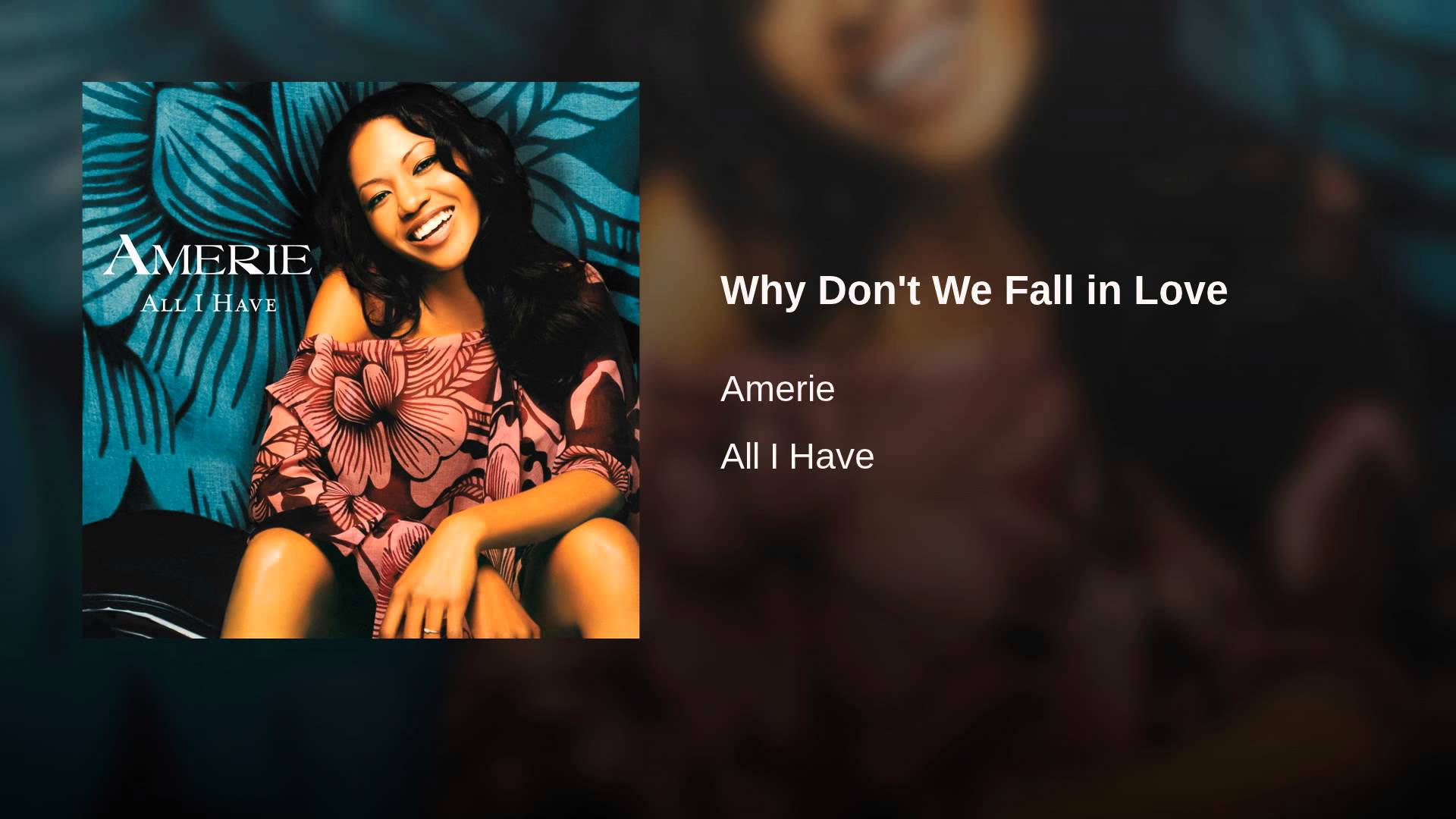 1920x1080 Wayback Wednesday: Why Don't We Fall in Love by Amerie Star Media