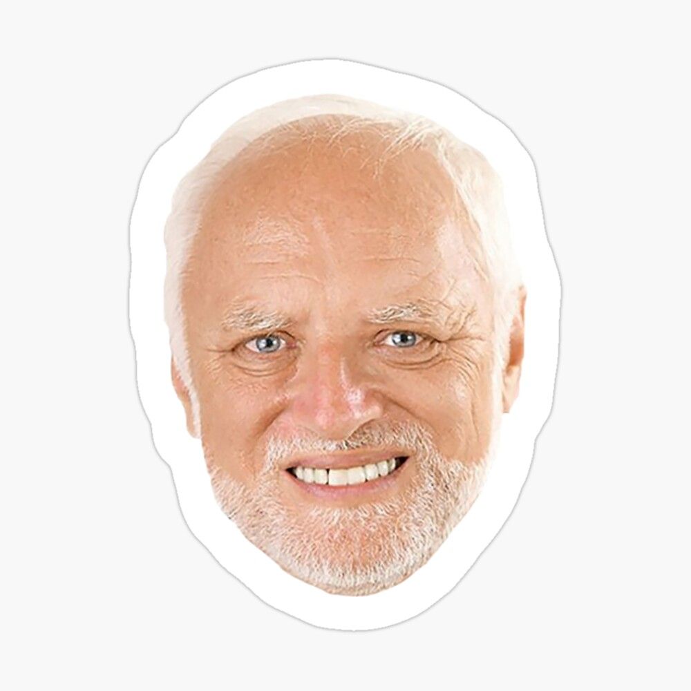 1000x1000 Hide The Pain Harold Sticker