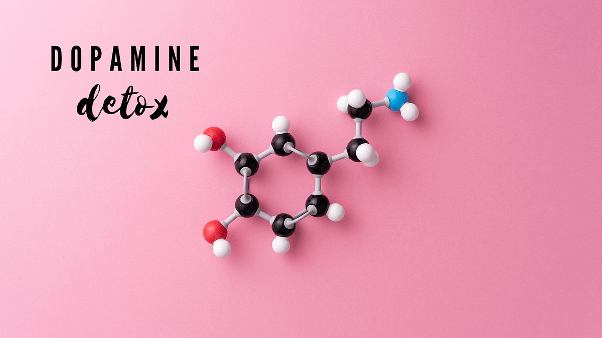 1200x675 Dopamine Detox: How to reset your mind.