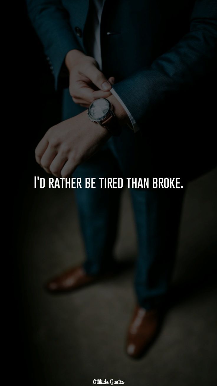 736x1308 I'd Rather be tired than broke