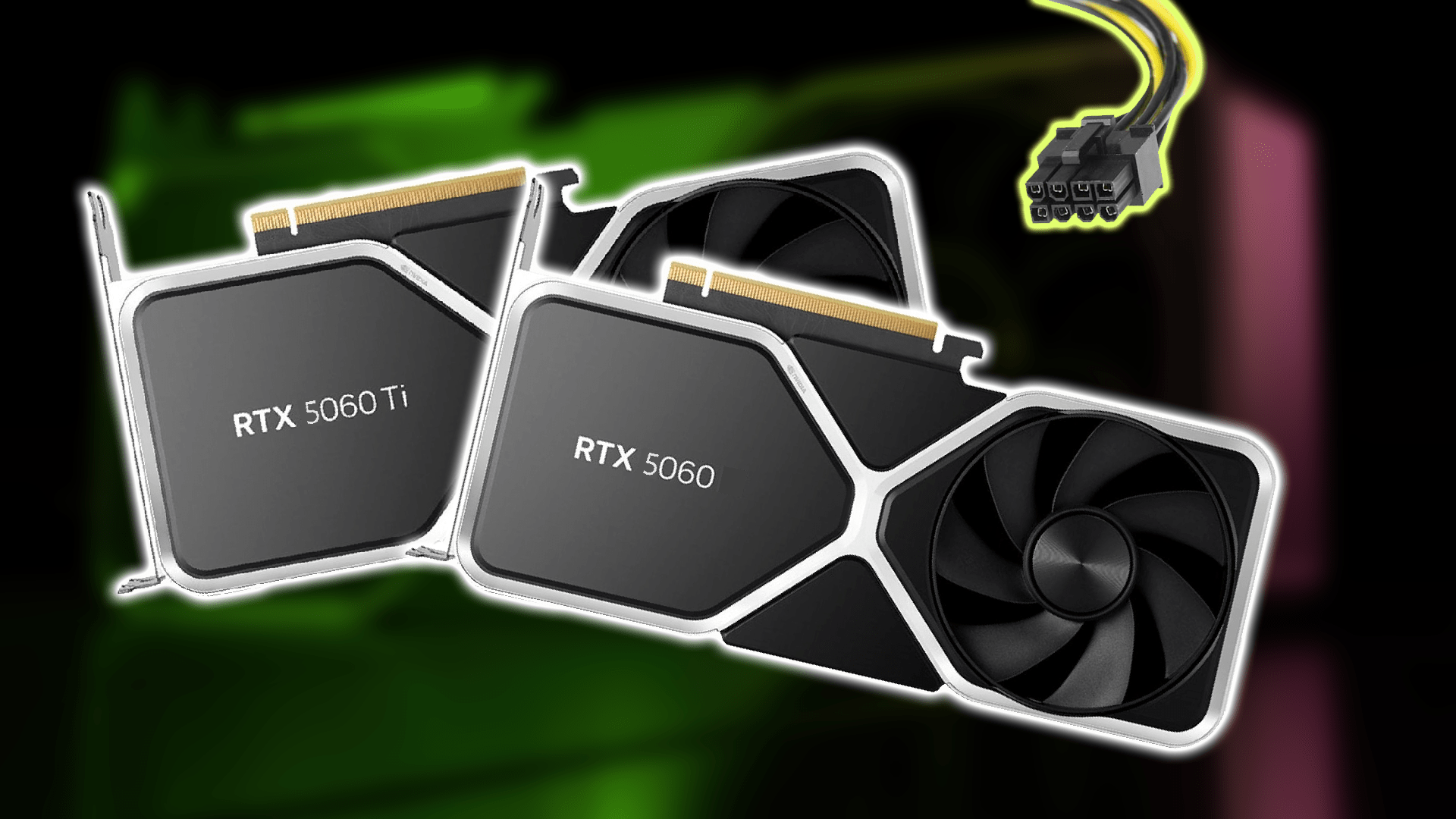 1920x1080 NVIDIA GeForce RTX 5060 Ti & RTX 5060 Will Reportedly Utilize 8 Pin PCIe Connectors
